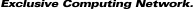 Exclusive Computing Network